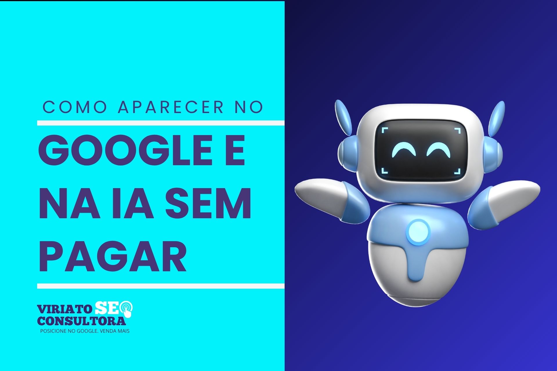 Como aparecer no Google e na IA sem pagar